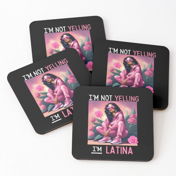 Item preview, I'm Not Yelling I'm Latina  designed and sold by SD-LA-AND-U.