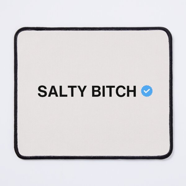 Item preview, VERIFIED Salty Bitch designed and sold by PatternInArt.