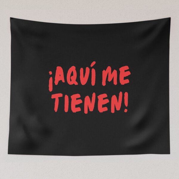 Item preview, ¡Aquí me tienen! designed and sold by SyTcreations.