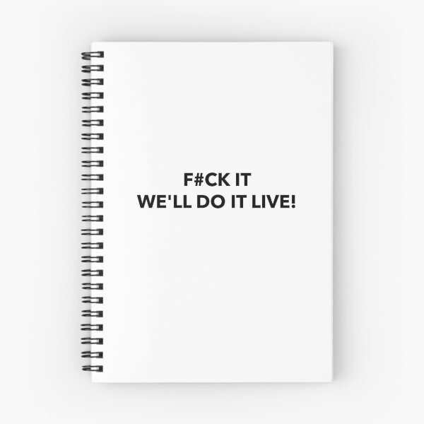 Item preview, F#CK IT, WE'LL DO IT LIVE! T-shirt, etc. designed and sold by Article-15-6.