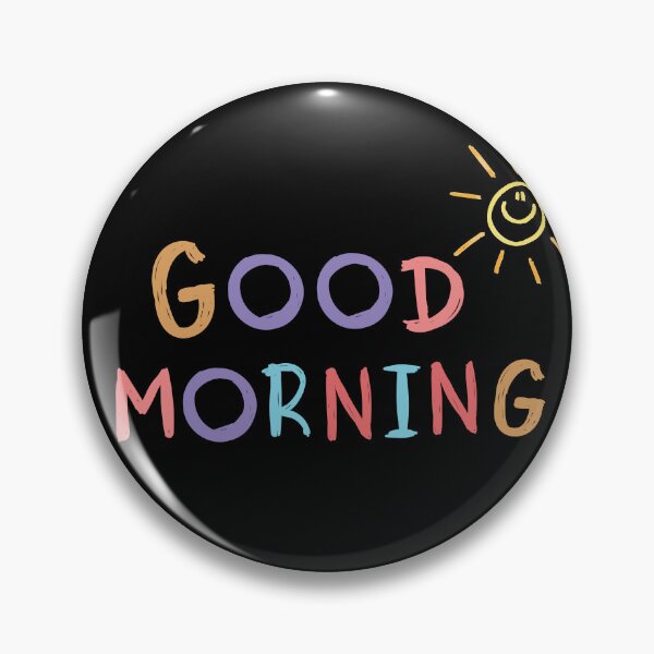 Item preview, Good Morning designed and sold by rainyfc87.