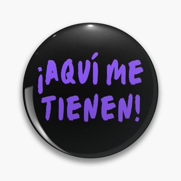 Item preview, ¡aquí me tienen! designed and sold by SyTcreations.