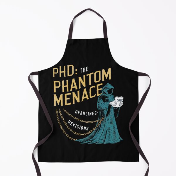 Item preview, PhD: the Phantom menace, funny PhD and Halloween designed and sold by NoetherSym.