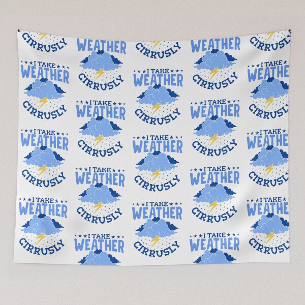 Item preview, I Take Weather Cirrusly - Funny Meteorology Design designed and sold by Pobru.