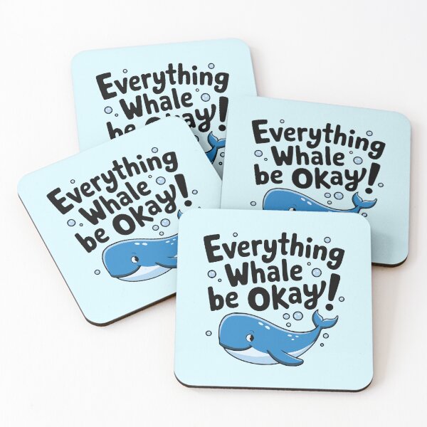 Item preview, Everything Whale Be Ok! Cute Whale Pun designed and sold by PMCreative.