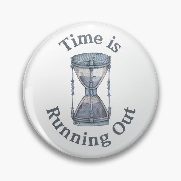 Item preview, Time is running out.  designed and sold by Studio Eighty5.