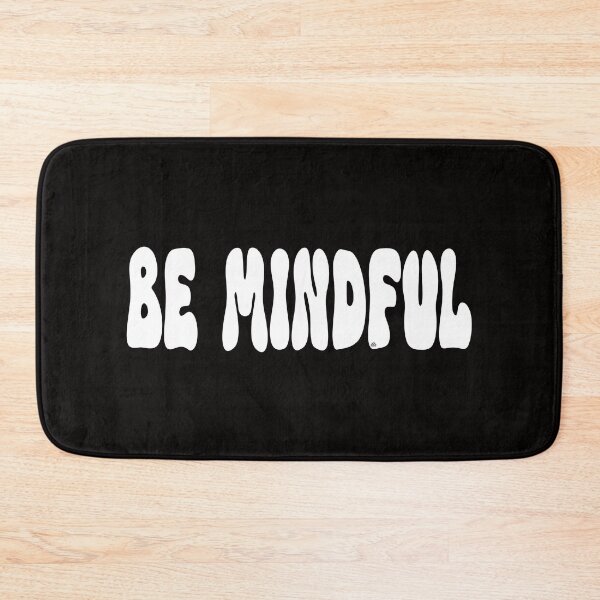 Item preview, Be Mindful, Bold Text, © DAM Creative, designed and sold by DAM Creative ⭐⭐⭐⭐⭐.