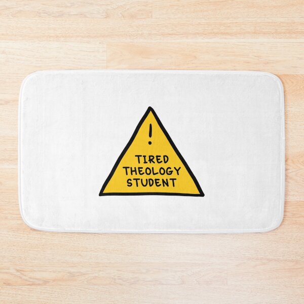 Item preview, ⚠ Tired Theology Student ⚠ designed and sold by orlumbuspirate.