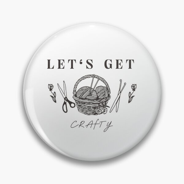 Item preview, Let's Get Crafty designed and sold by S Diaz.