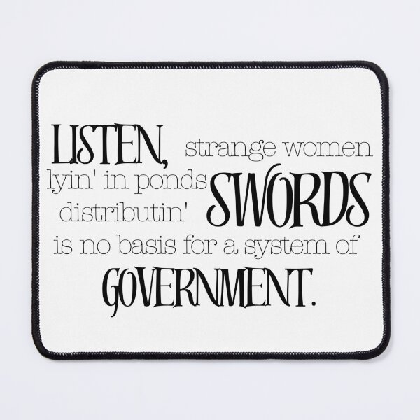 Item preview, Listen, strange women lyin' in ponds distributin' swords is no basis for a system of government. designed and sold by Fandom Riders.