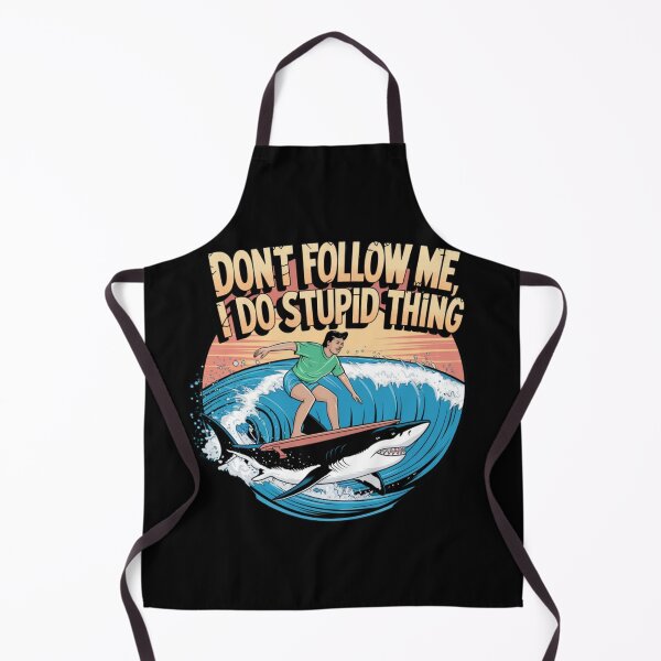Item preview, Dont follow me I do stupid thing designed and sold by Delgiur.