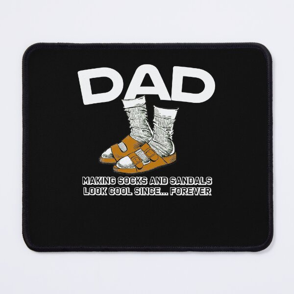 Item preview, Dad Making Socks And Sandals Look Cool Since Forever Awesome Dad Design designed and sold by PNGShop.