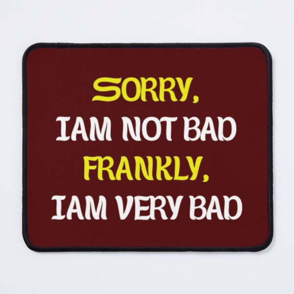 Item preview, I'm not bad, I'm very bad. designed and sold by Jimmybyjimmy.