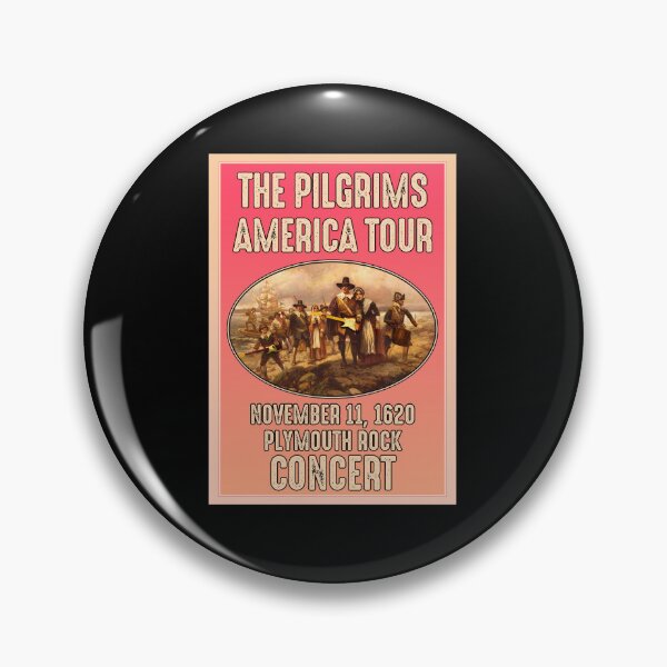 Item preview, The Pilgrims America Tour Plymouth Rock Concert Poster designed and sold by PNGShop.