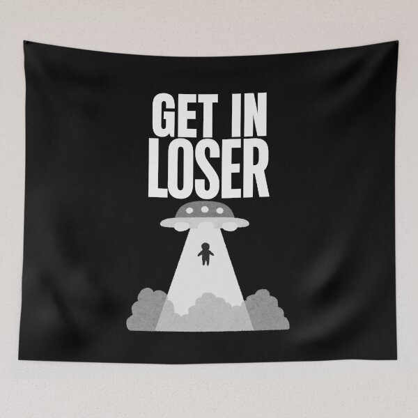 Item preview, Get In Loser designed and sold by Whisky1111.