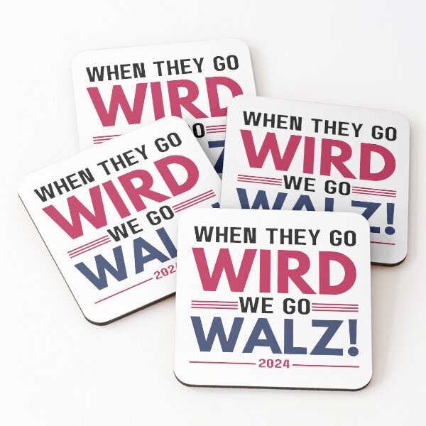 Item preview, When They Go Wird We Go Walz designed and sold by Only Legends.