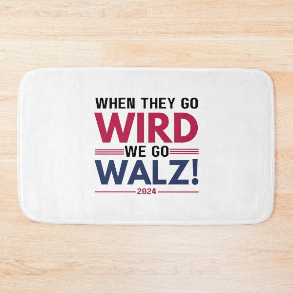 Item preview, When They Go Wird We Go Walz designed and sold by Only Legends.