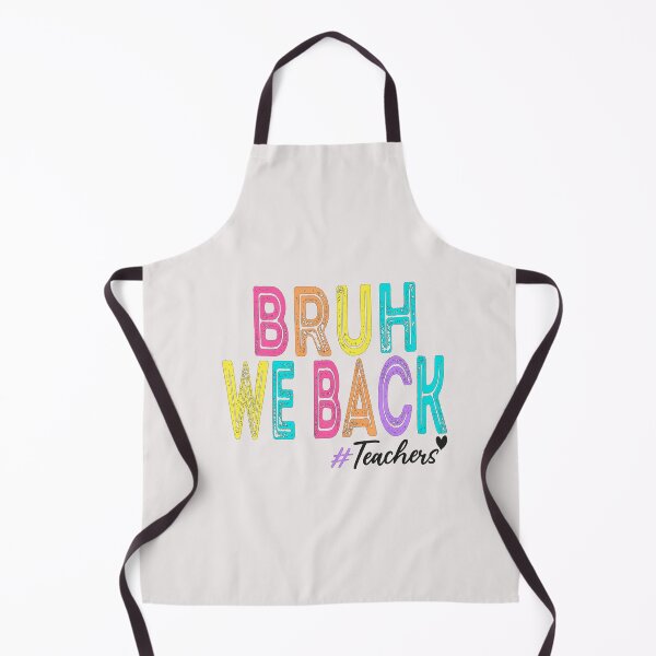 Item preview, Bruh We Back Teachers - Fun Back-to-School designed and sold by nouradesinger.