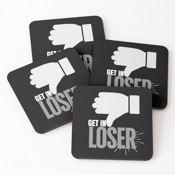 Item preview, Get In Loser designed and sold by Whisky1111.