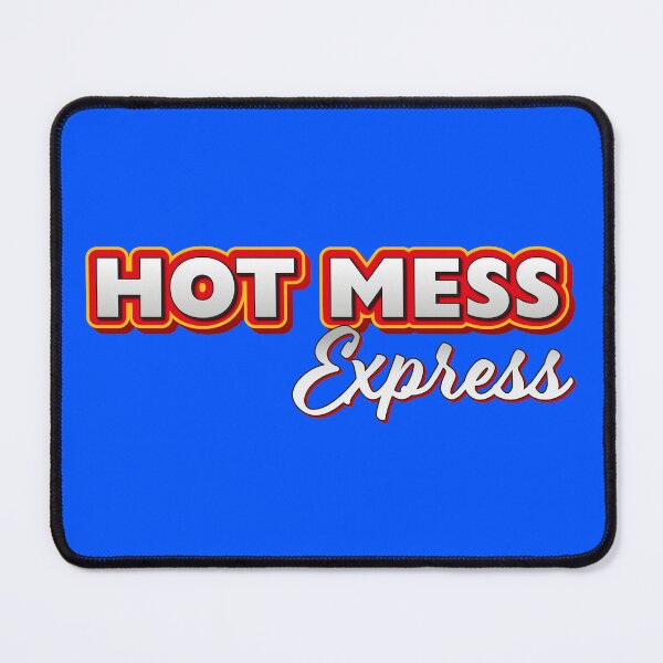 Item preview, Hot Mess Express designed and sold by DopeyRobot.