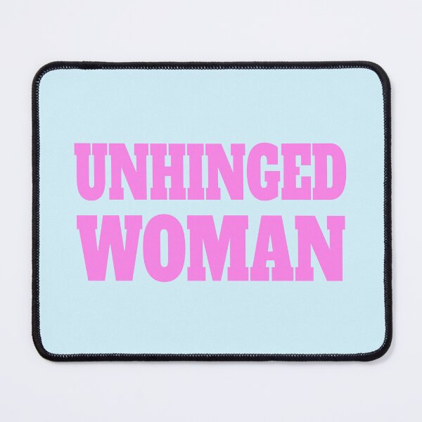 Item preview, Unhinged Woman. Pink Female designed and sold by PMCreative.