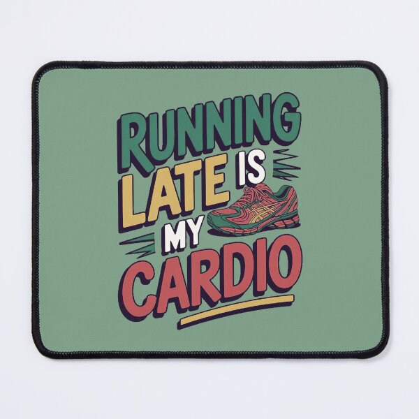 Item preview, Running late is my cardio designed and sold by NiRia Spot.