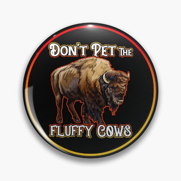 Item preview, Don't Pet the Fluffy Cows designed and sold by Shawnsonartshop.