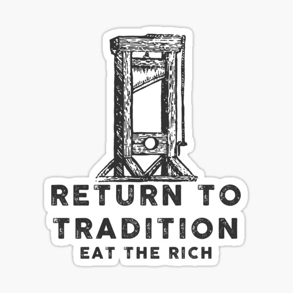 Item preview, Return to tradition eat the rich designed and sold by remerasnerdas.
