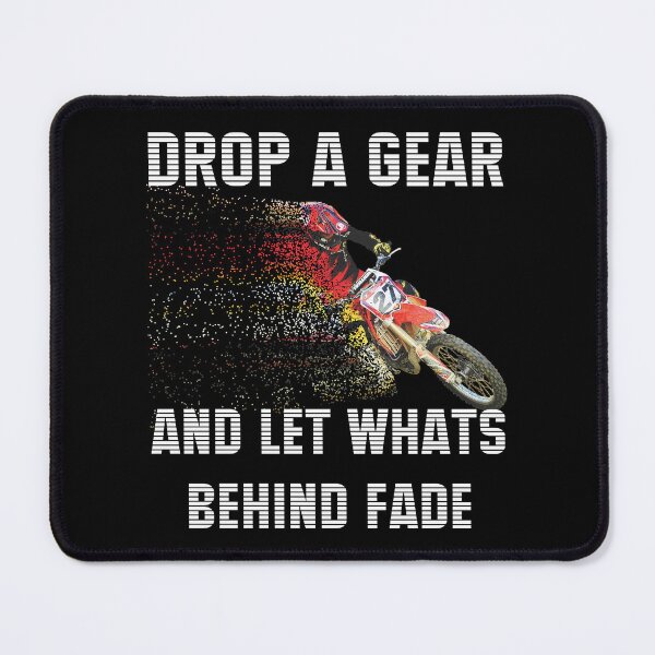 Item preview, Drop A Gear and Let What's Behind Fade designed and sold by S4G Tees.