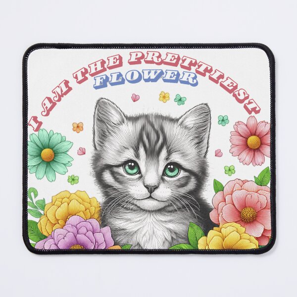 Item preview, adorabile gattino I Am the Prettiest Flower designed and sold by Shop2s.