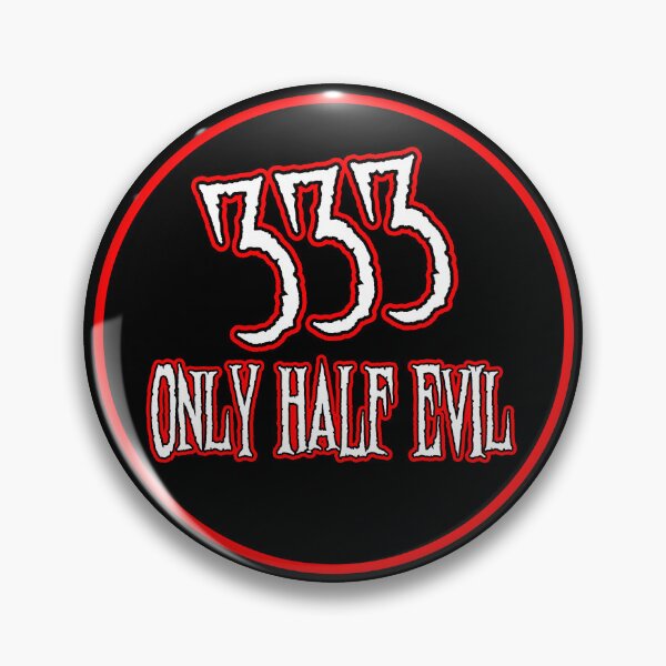 Item preview, 333 Only Half Evil designed and sold by Shawnsonartshop.