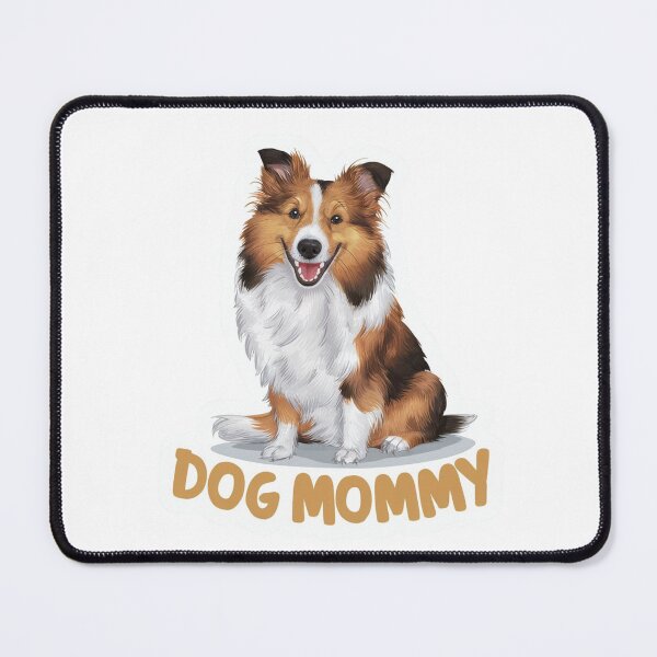 Item preview, Shetland Sheepdog Mommy designed and sold by BaakaDesigns.