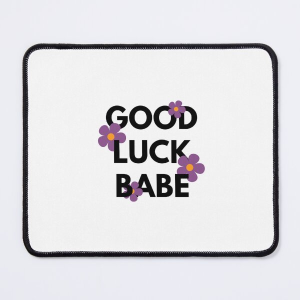 Item preview, Good Luck Babe designed and sold by Luro0424.
