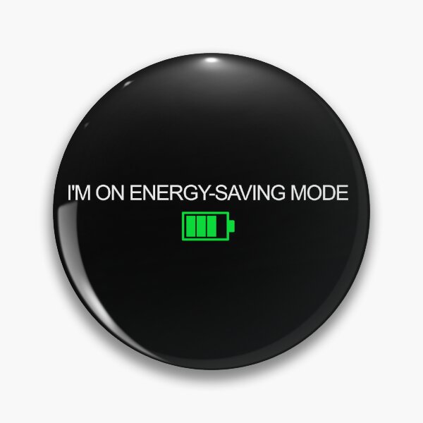 Item preview, I'm on energy-saving mode designed and sold by Rdesign01.