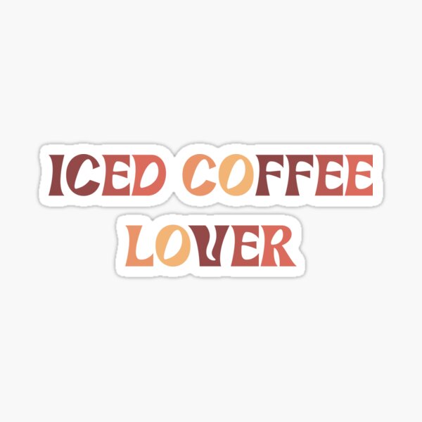 Item preview, Iced Coffee Lover | Iced Coffee | Coffee | Caffeine | Cold Brew | Mocha | Latte designed and sold by PrintEveryday.