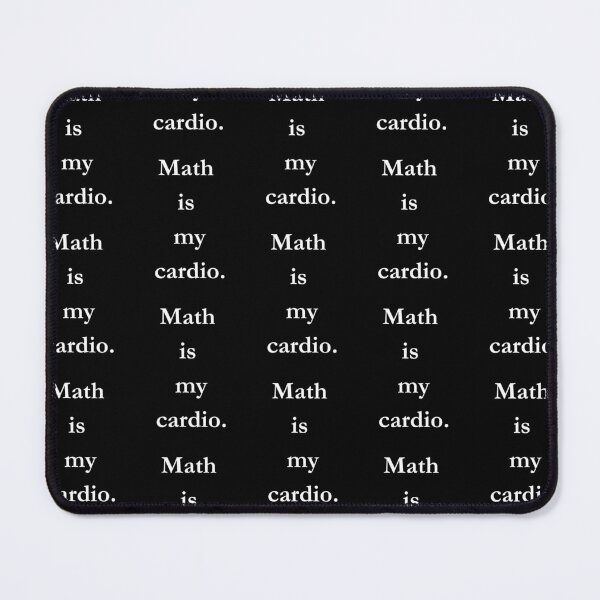 Item preview, Math is my cardio. Classic Black Tee designed and sold by GeekySexyCool.