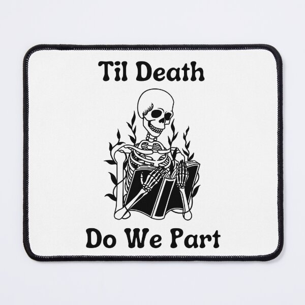 Item preview, Til Death Do We Part designed and sold by weedaisy.