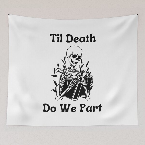Item preview, Til Death Do We Part designed and sold by weedaisy.