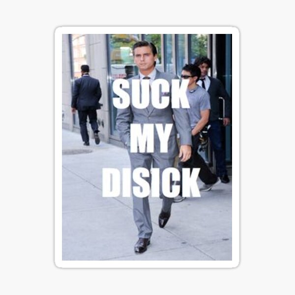 Aperçu de l'œuvre SCOTT DISICK (SUCE MON DISICK) créée et vendue par StinkyStinker.