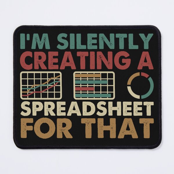 Item preview, I'm Silently Creating A Spreadsheet - Actuary Statistician designed and sold by teeteeworld.