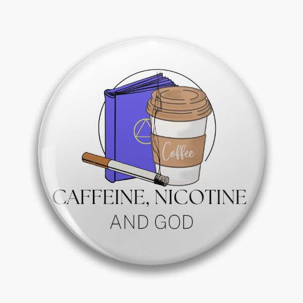 Item preview, Caffeine, Nicotine and God designed and sold by a-new-light.