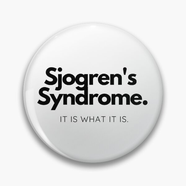 Item preview, Sjogrens Syndrome - It is what it is. designed and sold by PurrfectionMeow.
