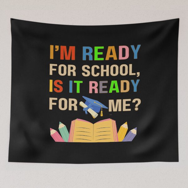 Item preview, I'm ready for school is it ready for me? Funny back to school  designed and sold by Oz64.