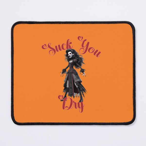 Item preview, Suck you Dry - Czarina Has Gone Viral with her thirsty blood cravings this Halloween designed and sold by 3DAF.