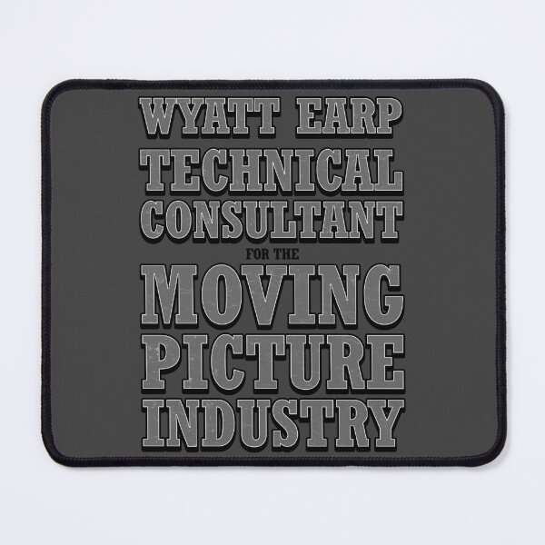 Item preview, Wyatt Earp. Technical Consultant for the Moving Picture Industry. designed and sold by robotrobotROBOT.