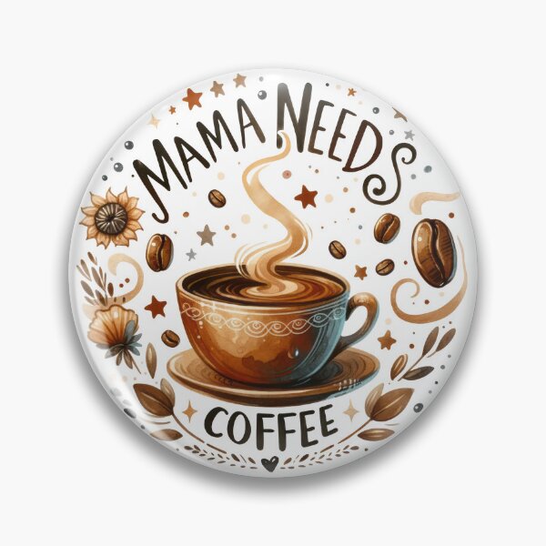 Item preview, Mama needs coffee designed and sold by amorprint.