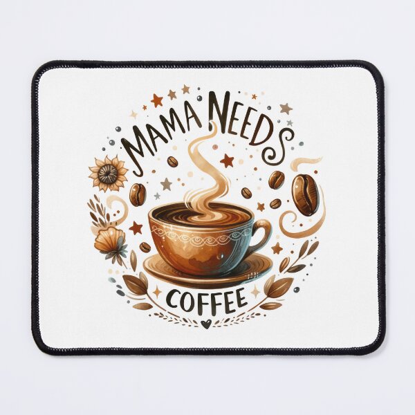 Item preview, Mama needs coffee designed and sold by amorprint.