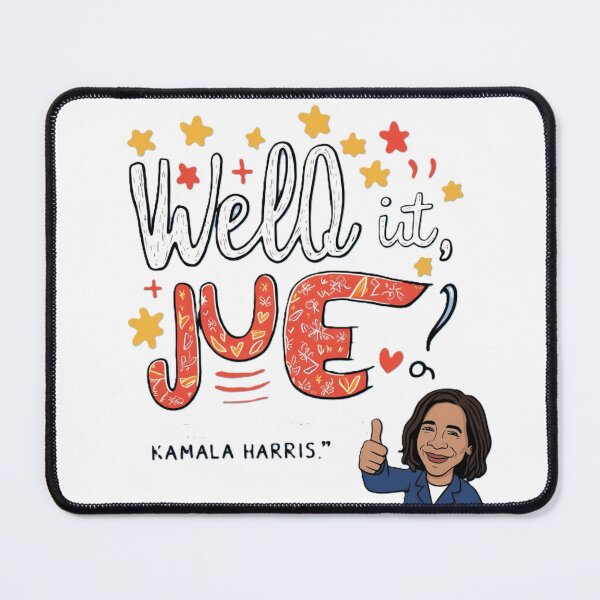 Item preview, “Well Done, Joe” - Kamala Harris Quote Design designed and sold by merve02shop.