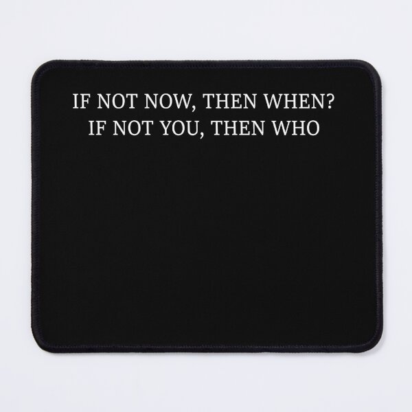 Item preview, If Not Now, Then When? If Not You, Then Who? – Faye Malisorn Inspired Thai GL Love designed and sold by What you are is Beautiful.