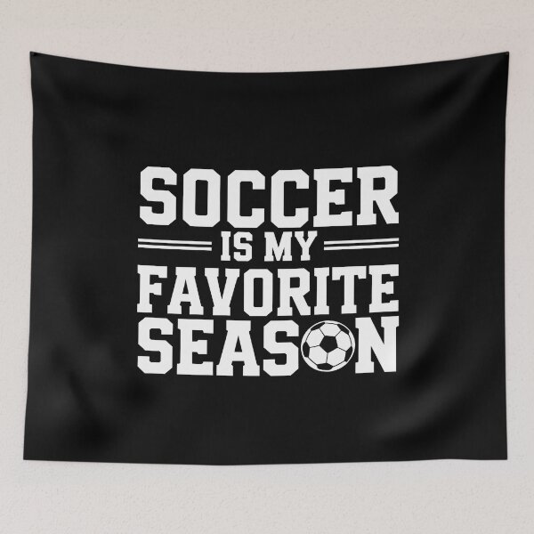 Item preview, Soccer is my favorite season - Black white typography designed and sold by Oz64.